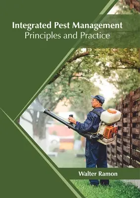 Lutte intégrée contre les ravageurs : Principes et pratiques - Integrated Pest Management: Principles and Practice