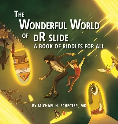 Le monde merveilleux de dR slide : Un livre de devinettes pour tous - The Wonderful World of dR slide: A Book of Riddles for All