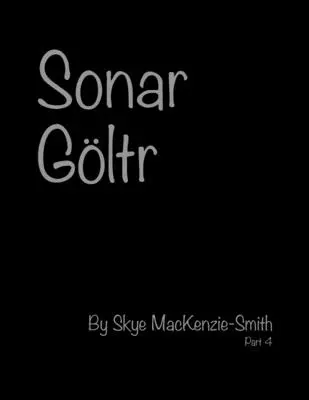 Sonar Gltr, partie 4 - Sonar Gltr, Part 4