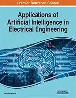 Applications de l'intelligence artificielle en génie électrique - Applications of Artificial Intelligence in Electrical Engineering