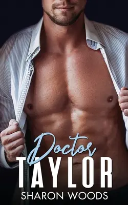 Docteur Taylor : Romance médicale - Doctor Taylor: Medical Romance