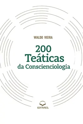 200 thèmes de la conscience - 200 Teticas da Conscienciologia