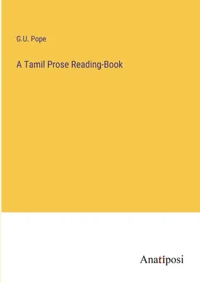 Un livre de lecture en prose tamoule - A Tamil Prose Reading-Book