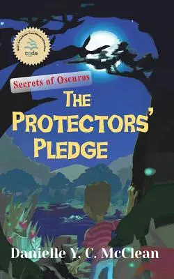 La promesse des protecteurs : Les secrets d'Oscuros - The Protectors' Pledge: Secrets of Oscuros