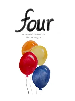 Quatre : Un livre d'anniversaire - Four: A Birthday Book