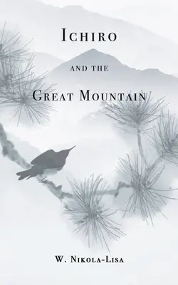 Ichiro et la grande montagne - Ichiro and the Great Mountain