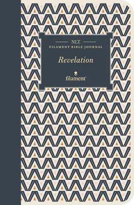 Journal biblique à filament NLT : Apocalypse (couverture souple) - NLT Filament Bible Journal: Revelation (Softcover)