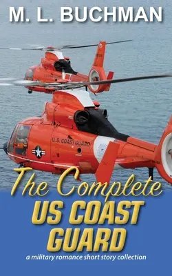 The Complete US Coast Guard : une histoire d'amour militaire - The Complete US Coast Guard: a military romance story