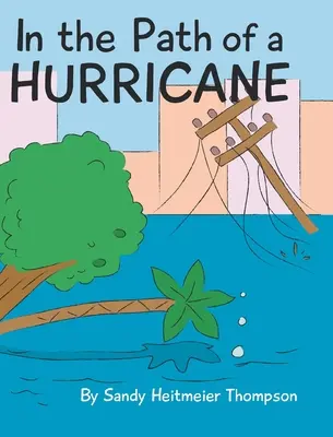 Dans la trajectoire d'un ouragan - In the Path of a Hurricane