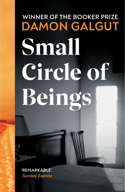 Petit cercle d'êtres - Par l'auteur de La Promesse, lauréat du prix Booker - Small Circle of Beings - From the Booker prize-winning author of The Promise