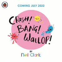 Crash ! Bang ! Wallop ! - Trois amis bruyants font une émeute, jusqu'à ce qu'ils apprennent à se calmer, à se détendre et à se taire. - Crash! Bang! Wallop! - Three noisy friends are making a riot, till they learn to be calm, relax and be quiet