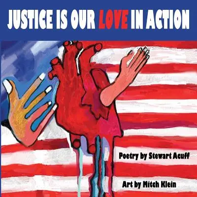 La justice est notre amour en action - Justice Is Our Love In Action