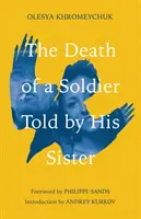 La mort d'un soldat racontée par sa sœur - Death of a Soldier Told by His Sister
