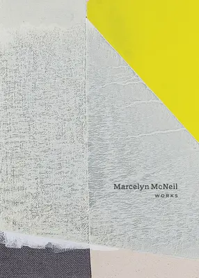 Marcelyn McNeil : Travaux - Marcelyn McNeil: Works