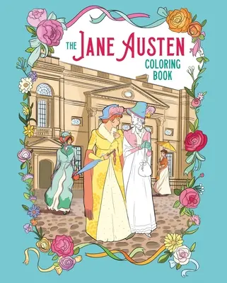 Le livre de coloriage de Jane Austen - The Jane Austen Coloring Book