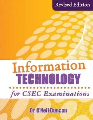 Technologie de l'information pour les examens du CSEC : Édition révisée - Information Technology for CSEC Examinations: Revised Edition