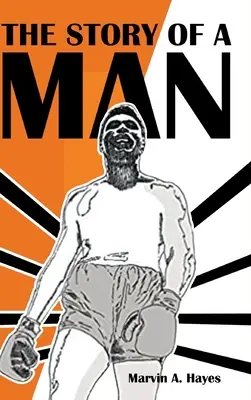 L'histoire d'un homme - The Story Of A Man