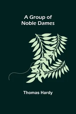 Un groupe de nobles dames - A Group of Noble Dames