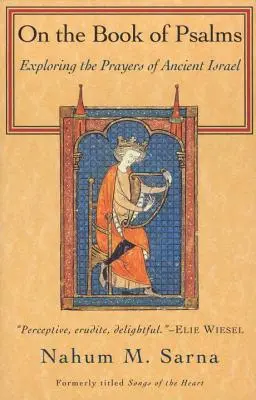 Le livre des Psaumes : Explorer les prières de l'ancien Israël - On the Book of Psalms: Exploring the Prayers of Ancient Israel