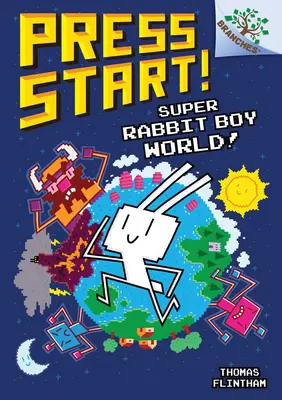 Super Rabbit Boy World ! Un livre de Branches (Press Start ! #12) (Library Edition) - Super Rabbit Boy World!: A Branches Book (Press Start! #12) (Library Edition)