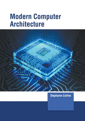 Architecture informatique moderne - Modern Computer Architecture