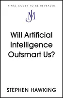 L'intelligence artificielle sera-t-elle plus intelligente que nous ? - Will Artificial Intelligence Outsmart Us?