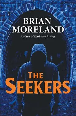 Les Chercheurs : Une nouvelle d'horreur - The Seekers: A Horror Novella