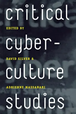 Études critiques de la cyberculture - Critical Cyberculture Studies