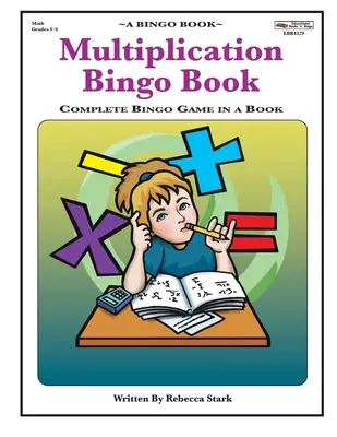 Bingo des multiplications : Bingo complet en un livre - Multiplication Bingo Book: Complete Bingo Game In A Book