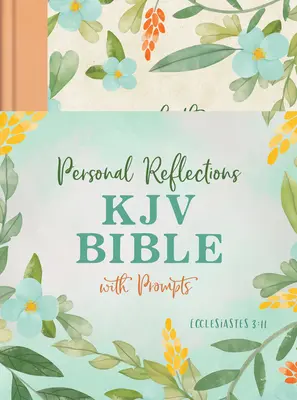 Réflexions Personnelles Bible KJV avec Invitations (Ecclésiaste 3:11) [Peach Floral]. - Personal Reflections KJV Bible with Prompts (Ecclesiastes 3:11) [Peach Floral]