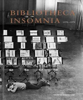 Loys Egg & Peter Weibel : Bibliotheca Insomnia 1978-1979 - Loys Egg & Peter Weibel: Bibliotheca Insomnia 1978-1979