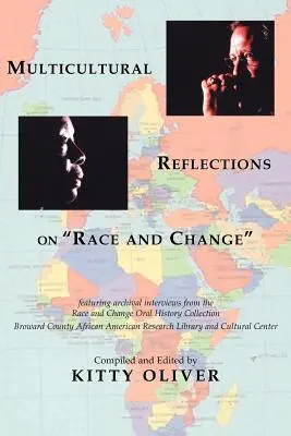 Réflexions multiculturelles sur la race et le changement« ». - Multicultural Reflections on Race and Change