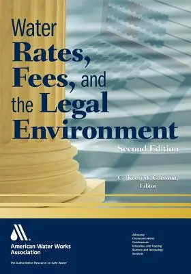 Tarifs de l'eau, redevances et environnement juridique - Water Rates, Fees, and the Legal Environment