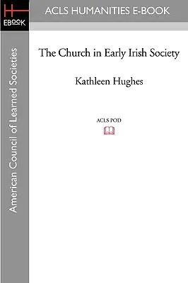 L'Église dans la société irlandaise ancienne - The Church in Early Irish Society