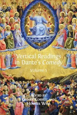 Lectures verticales de la comédie de Dante : Volume 3 - Vertical Readings in Dante's Comedy: Volume 3