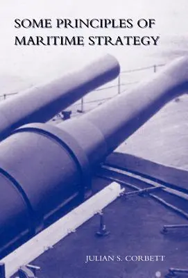 Quelques principes de stratégie maritime - Some Principles of Maritime Strategy