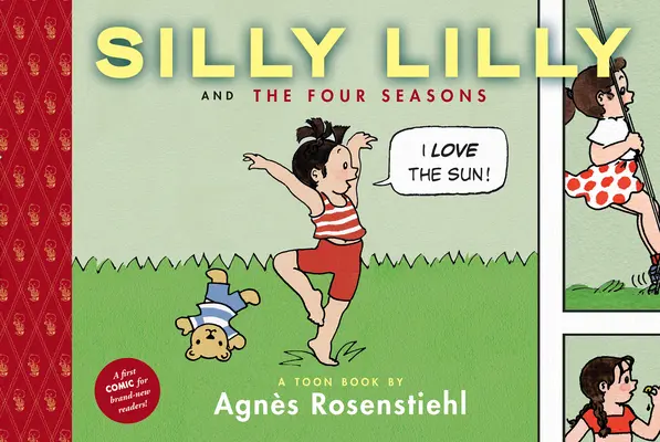 Silly Lilly et les quatre saisons : Toon Books Niveau 1 - Silly Lilly and the Four Seasons: Toon Books Level 1