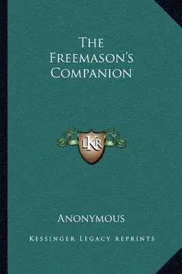 Le compagnon du franc-maçon - The Freemason's Companion