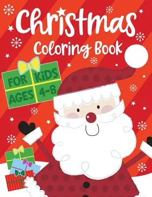 Livre à colorier de Noël pour les enfants de 4 à 8 ans - Christmas Coloring Book for Kids ages 4-8