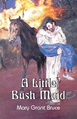 Une petite servante de brousse - A Little Bush Maid