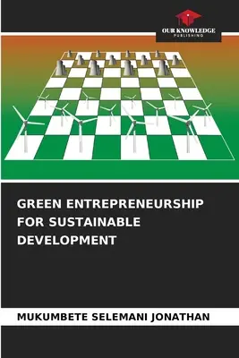 L'entrepreneuriat vert pour le développement durable - Green Entrepreneurship for Sustainable Development