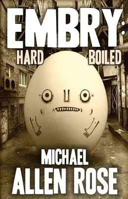 Embry : un dur à cuire - Embry: Hard-boiled