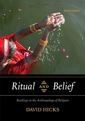 Rituel et croyance : Lectures en anthropologie de la religion - Ritual and Belief: Readings in the Anthropology of Religion