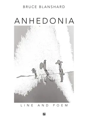 L'anhédonie : Ligne et poème - Anhedonia: Line and Poem