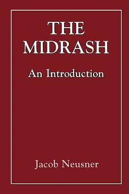 Le Midrash : Une introduction - The Midrash: An Introduction