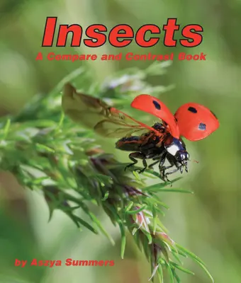 Insectes : Un livre de comparaison - Insects: A Compare and Contrast Book