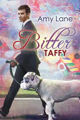 Bitter Taffy : Volume 2 - Bitter Taffy: Volume 2