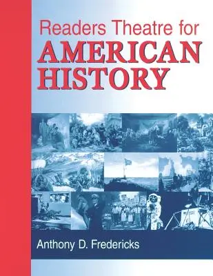 Théâtre de lecture pour l'histoire américaine - Readers Theatre for American History