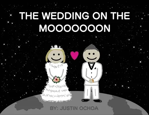 Le mariage sur le Mooooooon - The Wedding on the Mooooooon