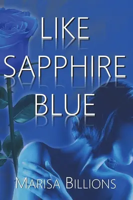 Comme le bleu saphir - Like Sapphire Blue